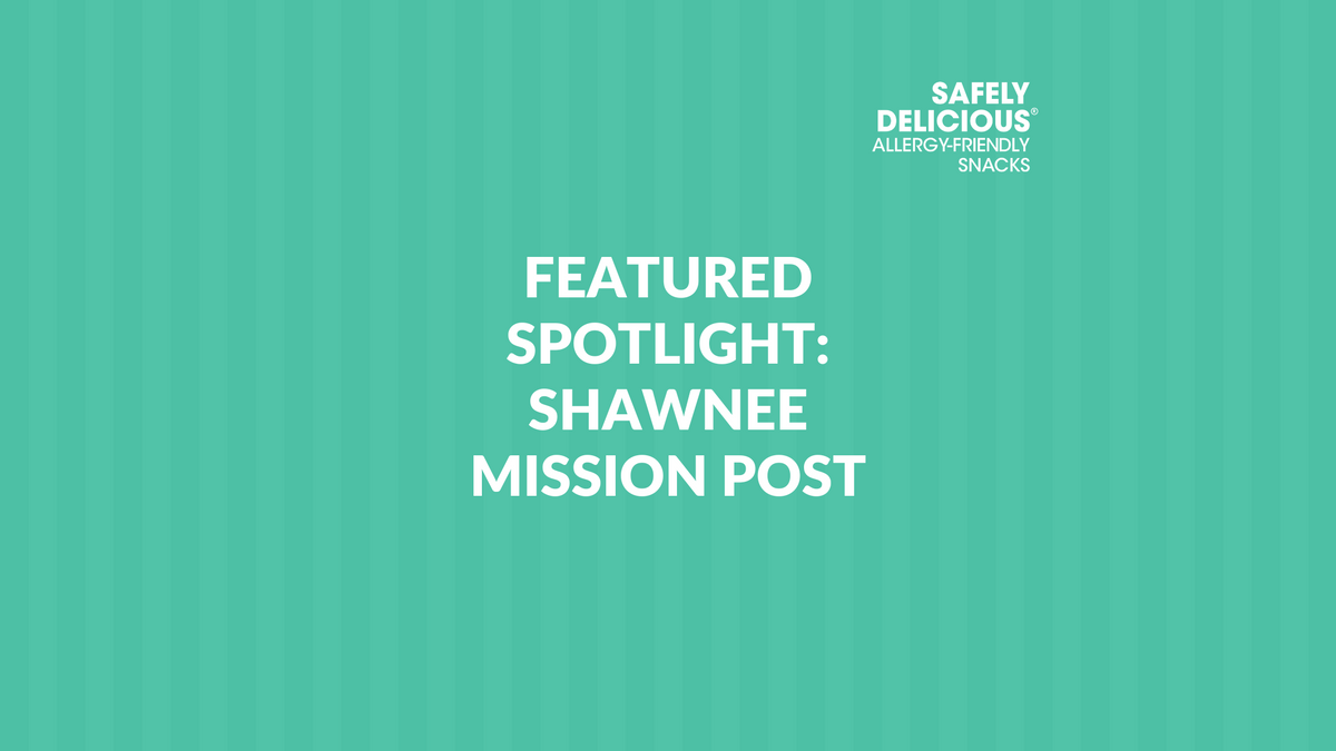 Featured Spotlight Safely Delicious in the Shawnee Mission Post