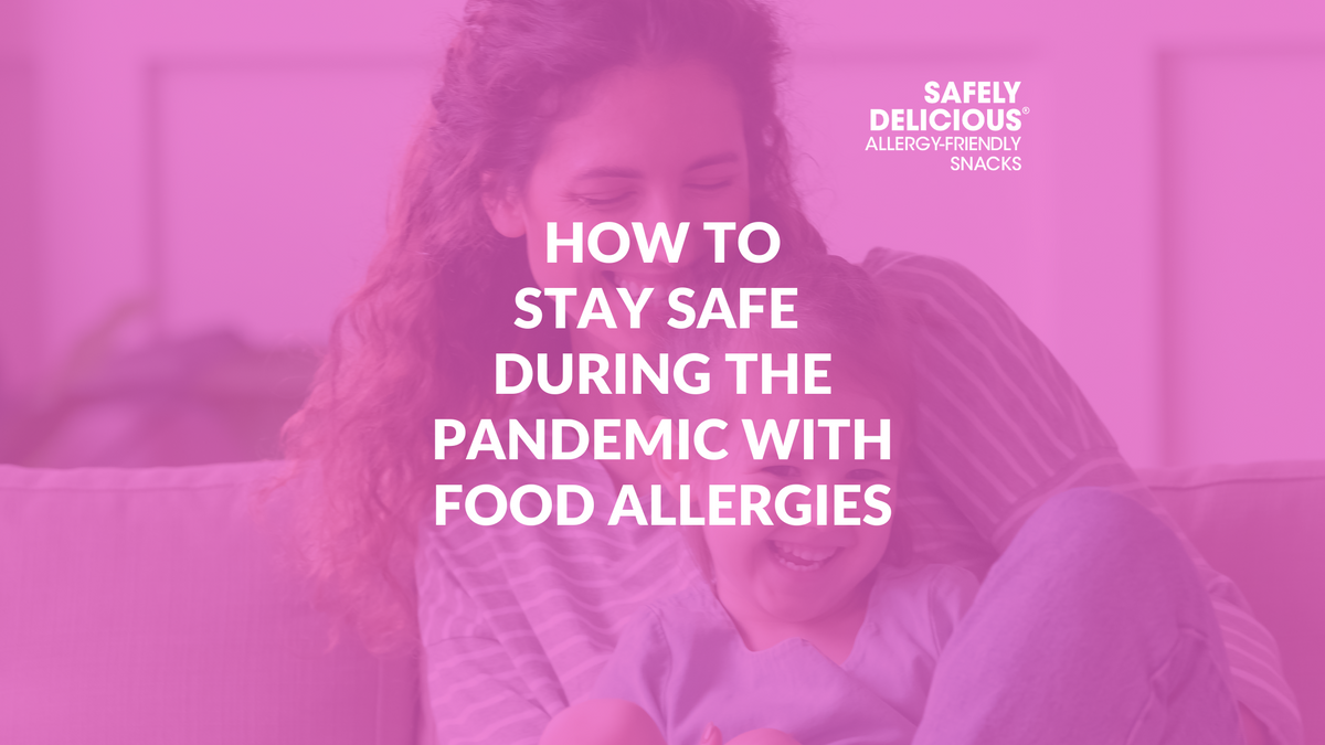How to Stay Safe with Food Allergies During the Pandemic Safely